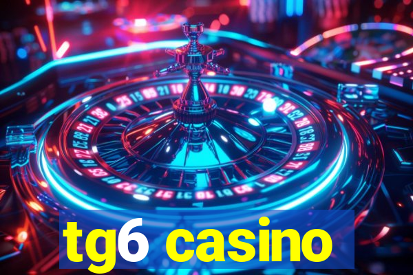 tg6 casino